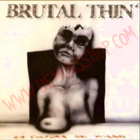 CD Brutal Thin  - la cultura del miedo
