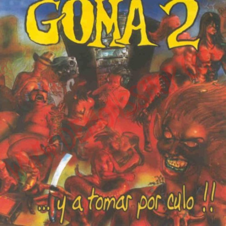 CD Goma 2 - y a tomar por culo