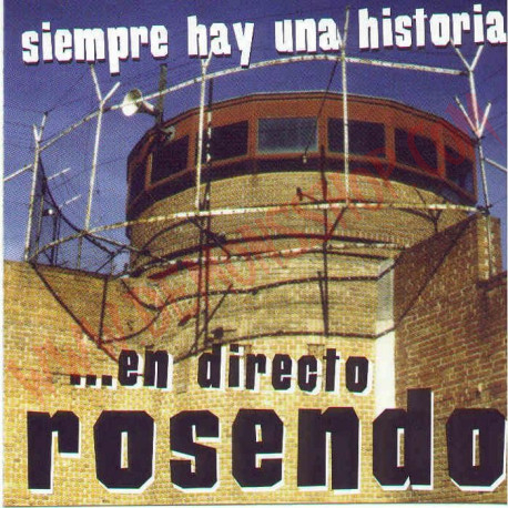 CD Rosendo - Siempre hay una historia ...en directo