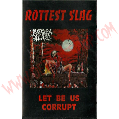 Cassette Rottest Slag - Let be us corrupt