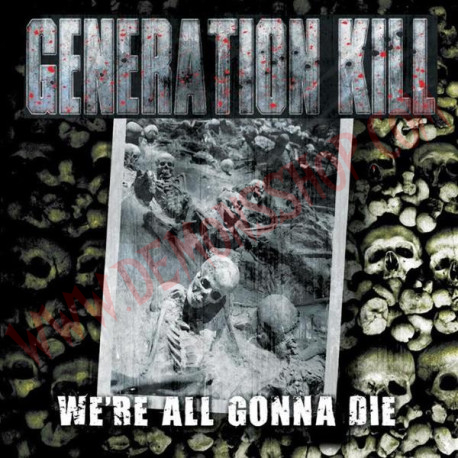 Vinilo LP Generation Kill - We're all gonna die