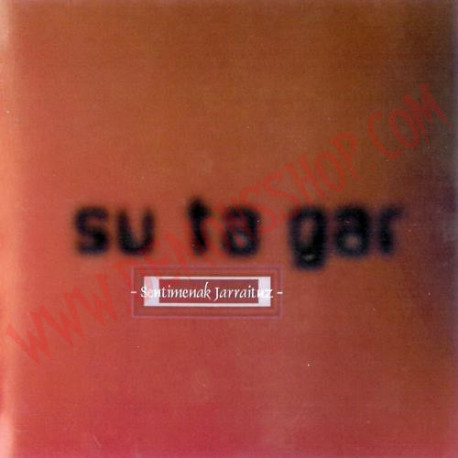 CD Su Ta Gar ‎– Sentimenak jarraituz