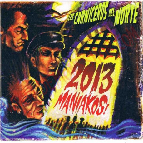 CD Los Carniceros Del Norte ‎– 2013 Maniakos