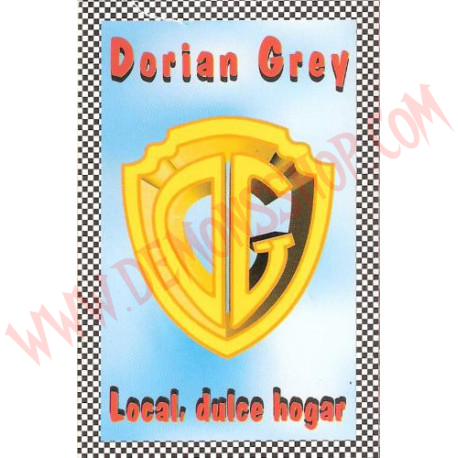 Cassette Dorian Grey - Local, Dulce Hogar