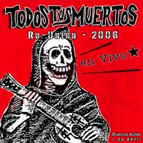CD Todos Tus Muertos - Re-Unión En Vivo