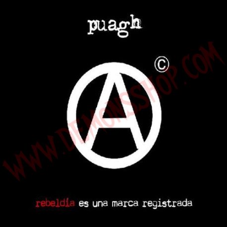 CD Puagh ‎– Rebeldia Es Una Marca Registrada