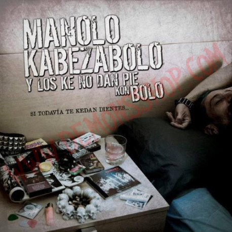 CD Manolo Kabezabolo Y Los Que No Dan Pie Kon Bolo ‎– Si Todavía Te Kedan Dientes...