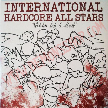 Vinilo LP International Hardcore All Stars ‎– Verdadero Hasta La Muerte