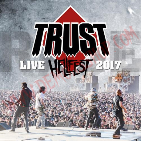 CD Trust ‎– Live Hellfest 2017