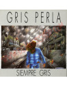 CD Gris Perla - Siempre Gris