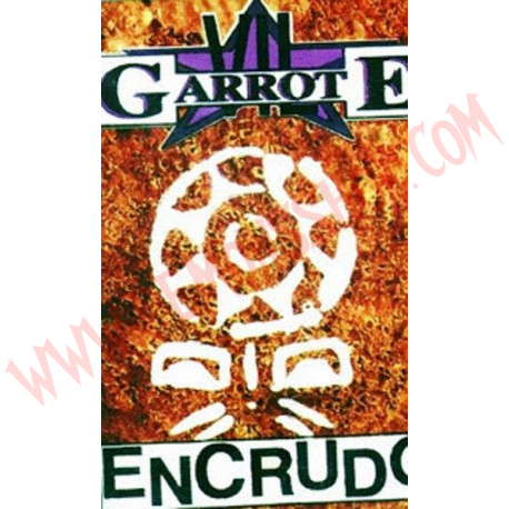 Cassette Garrote Vil ‎– Encrudo