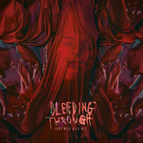 CD Bleeding Through - Love will kill all