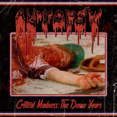 CD Autopsy ‎– Critical Madness: The Demo Years