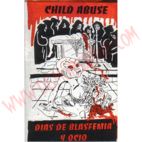 Cassette Child Abuse – Dias De Blasfemia Y Ocio