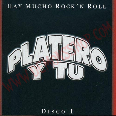 CD Platero y Tu - Hay Mucho Rock'n Roll (Disco I)