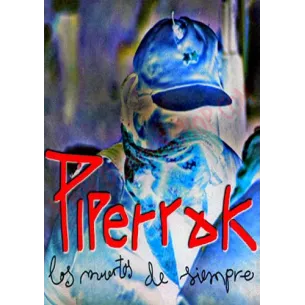 Fanzine Piperrak - Los Muertos de Siempre