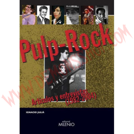 Libro Pulp Rock Artículos y entrevistas (1982-2004)