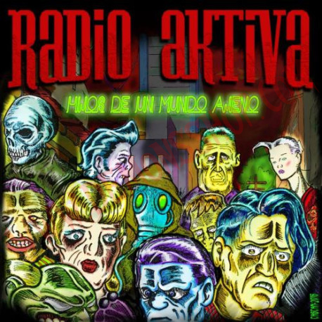 CD Radio Aktiva - Hijos de un mundo ajeno