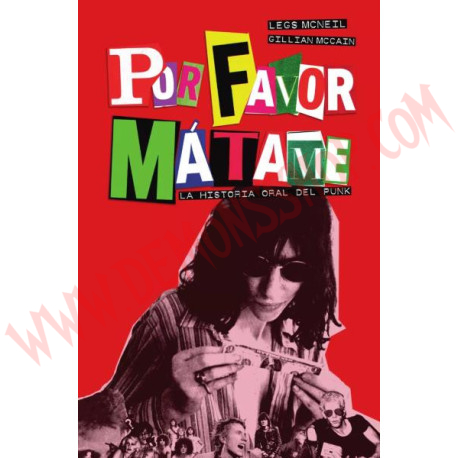Libro Por Favor mátame - La historia oral del punk