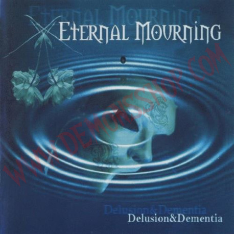 CD Eternal Mourning ‎– Delusion & Dementia