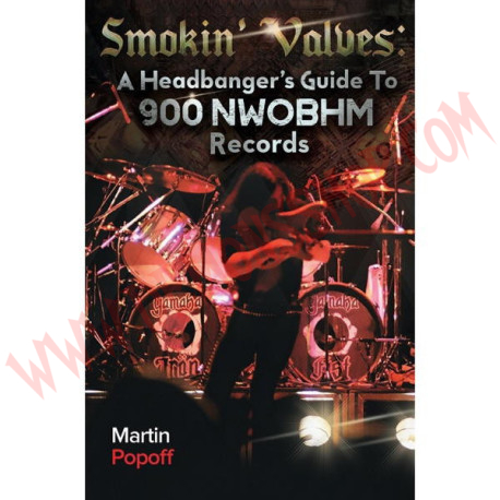 Libro Smokin' Valves - A headbanger's guide to 900 NWOBHM records