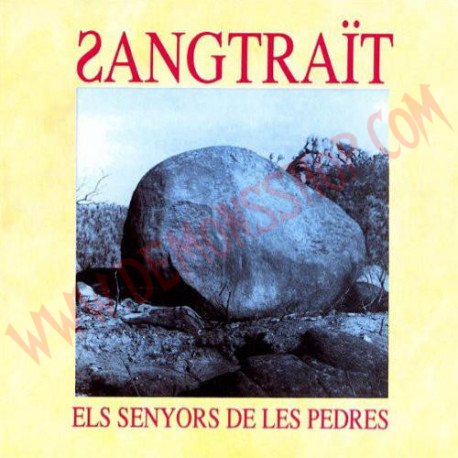 CD Sangtraït ‎– Els Senyors De Les Pedres