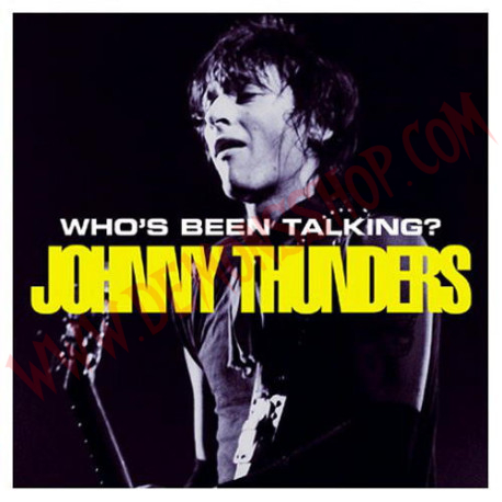 CD Johnny Thunders ‎– Who's Been Talking?