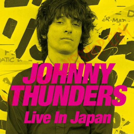 CD Johnny Thunders ‎– Live In Japan
