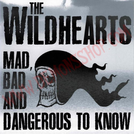 CD The Wildhearts ‎– Mad, Bad And Dangerous To Know