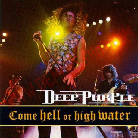 CD Deep Purple - Come Hell Or High Water