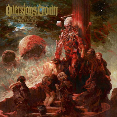 CD Aversions Crown - Hell will come for us all