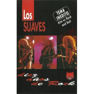 Cassette Los Suaves ‎– Diez Años De Rock