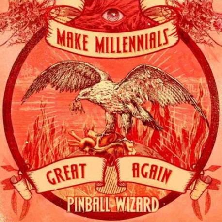 CD Pinball Wizard - Make Millenials Great Again