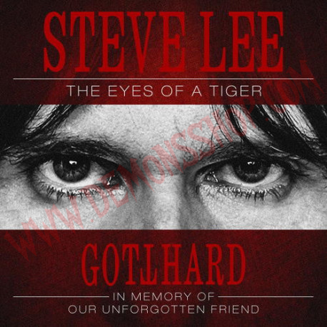 CD Gotthard - Steve Lee - The eyes of a tiger: In memory of our