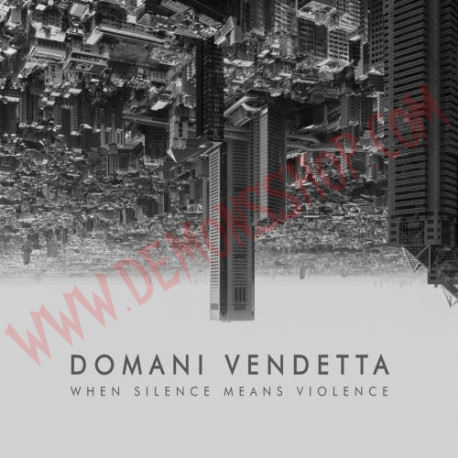 CD Domani Vendetta - When Silence Means Violence