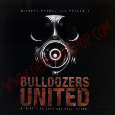 CD Bulldozers United - A Tribute To Cock And Ball Torture