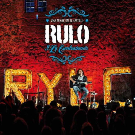 CD Rulo y La Contrabanda - Una Noche En El Castillo