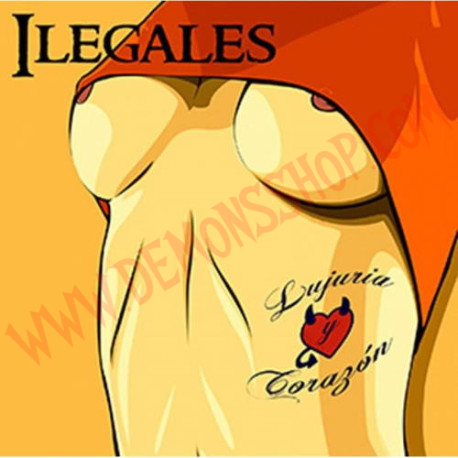 CD Ilegales – Lujuria Y Corazón
