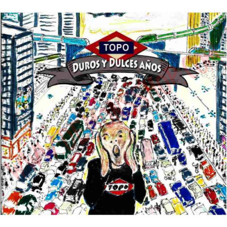 CD Topo ‎– Duros y Dulces Años