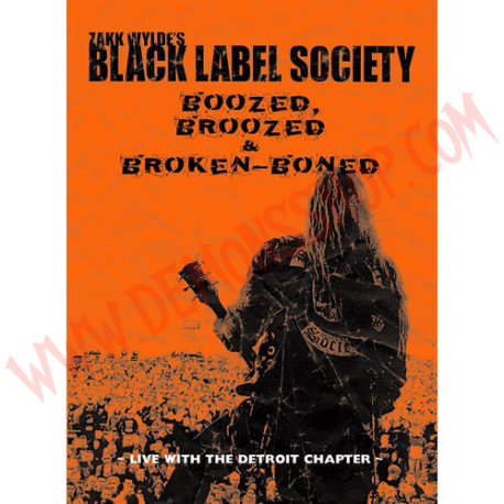 DVD Black Label Society - Boozed, Broozed & Broken-Boned