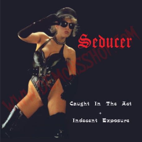 CD Seducer – Caught In The Act + Indecent Exposure
