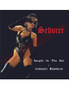 CD Seducer – Caught In The Act + Indecent Exposure