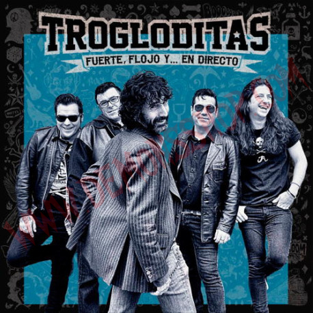 CD Trogloditas - Fuerte, Flojo Y... En Directo