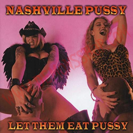 Vinilo LP Nashville Pussy - Let Them Eat Pussy