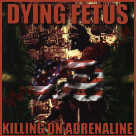 CD Dying Fetus – Killing On Adrenaline