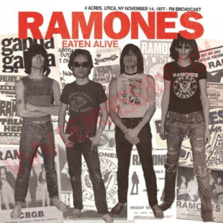 CD Ramones – Eaten Alive - 4 Acres, Utica, NY November 14, 1977
