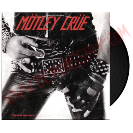 Vinilo LP Motley Crue - Too Fast For Love