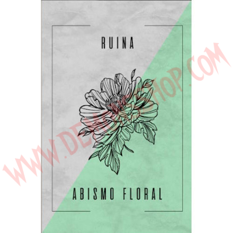 Cassette Ruina - Abismo floral