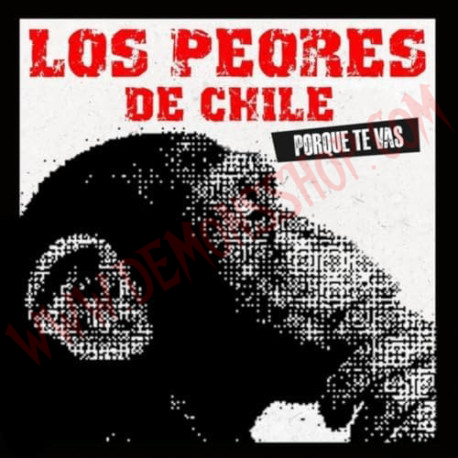 CD Los Peores de Chile - Porque te vas