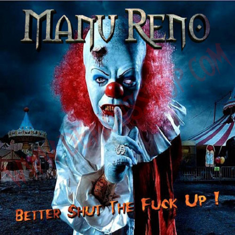 CD Manu Reno – Better Shut The Fuck Up!